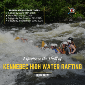 Poster with details about Kennebec River High Water Release Dates for summer 2025